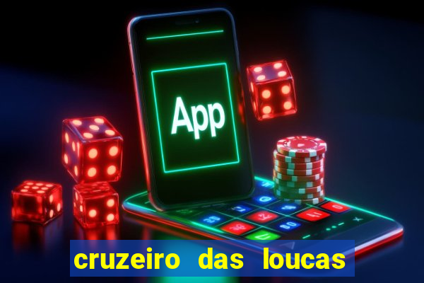 cruzeiro das loucas filme completo dublado topflix